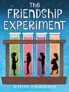 Cover image for The Friendship Experiment